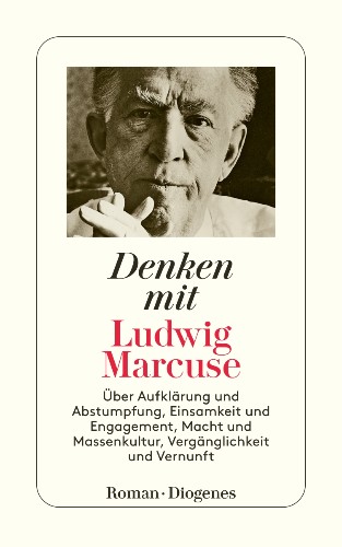 Denken mit Ludwig Marcuse