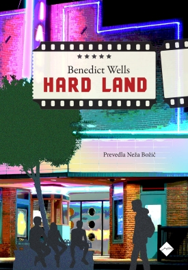 Now out in Slovenian: Benedict Wells' Hard Land at Mladinska Knjiga, Ljubljana